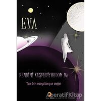 Kendimi Keşfediyorum Da - Eva - Cinius Yayınları