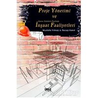 Proje Yönetimi ve Kamu Sektörü Özelinde İnşaat Faaliyetleri - Mustafa Yılmaz - Gece Kitaplığı