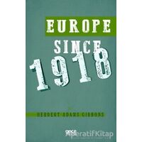 Europe Since 1918 - Herbert Adams Gibbons - Gece Kitaplığı