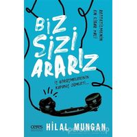 Biz Sizi Ararız - Hilal Mungan - Ceres Yayınları