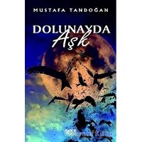 Dolunayda Aşk - Mustafa Tandoğan - Gece Kitaplığı