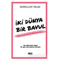 İki Dünya Bir Bavul - Nurullah Yalav - Gece Kitaplığı