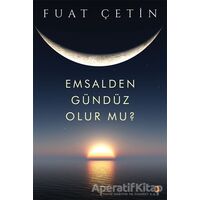 Emsalden Gündüz Olur mu? - Fuat Çetin - Cinius Yayınları