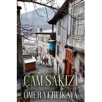 Çam Sakızı - Ömer Yerlikaya - Cinius Yayınları