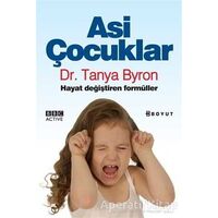 Asi Çocuklar - Tanya Byron - Boyut Yayın Grubu