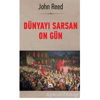 Dünyayı Sarsan On Gün - John Reed - Ceylan Yayınları