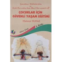 Çocuklar İçin Güvenli Yaşam Eğitimi - Begüm Özgü - Eğiten Kitap