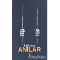 Anılar - Lütfi Ayık - Can Yayınları (Ali Adil Atalay)