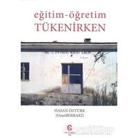 Eğitim - Öğretim Tükenirken - Hasan Öztürk - Can Yayınları (Ali Adil Atalay)