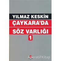 Çaykarada Söz Varlığı 1 - Yılmaz Keskin - Can Yayınları (Ali Adil Atalay)