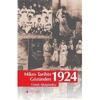 Mikro Tarihin Gözünden 1924 - Ümüt Akagündüz - Yeni İnsan Yayınevi