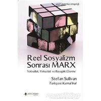Reel Sosyalizm Sonrası Marx - Stefan Sullivan - Yeni İnsan Yayınevi
