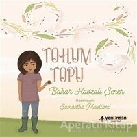 Tohum Topu - Bahar Havzalı Şener - Yeni İnsan Yayınevi