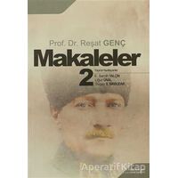 Makaleler 2 - Reşat Genç - Berikan Yayınevi