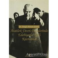 Atatürk Devri Dergilerinde Edebiyatla İlgili Kavramlar - Nazlı Rana Gürel - Berikan Yayınevi
