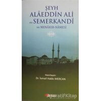 Şeyh Alaeddin Ali es-Semerkandi ve Menakıb-Namesi - İsmail Hakkı Mercan - Berikan Yayınevi