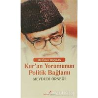Kur’an Yorumunun Politik Bağlamı - Ömer Başkan - Berikan Yayınevi