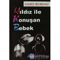 Yıldız ile Konuşan Bebek - Samed Behrengi - Berikan Yayınevi