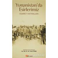 Yunanistan’da Esirlerimiz - Faruk Yılmaz - Berikan Yayınevi