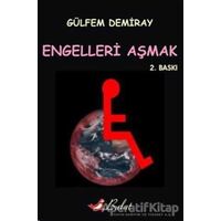 Engelleri Aşmak - Gülfem Demiray - Bulut Yayınları