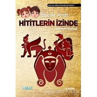 Ece ile Arda - Hititlerin İzinde - Derman Bayladı - Bulut Yayınları