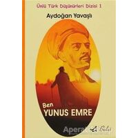 Ben Yunus Emre - Aydoğan Yavaşlı - Bulut Yayınları