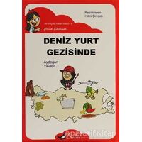 Deniz Yurt Gezisinde - Aydoğan Yavaşlı - Bulut Yayınları