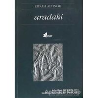 Aradaki - Emrah Altınok - Çınar Yayınları