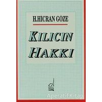 Kılıcın Hakkı - Hacer Hicran Göze - Boğaziçi Yayınları