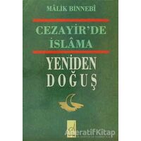 Cezayir’de İslama Yeniden Doğuş - Malik Bin Nebi - Boğaziçi Yayınları