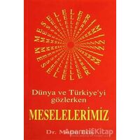 Dünya ve Türkiye’yi Gözlerken Meselelerimiz - Metin Eriş - Boğaziçi Yayınları