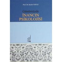 Günümüzde İnancın Psikolojisi - Kerim Yavuz - Boğaziçi Yayınları