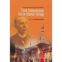 Türk Dünyasında Dil ve Kültür Birliği - Mehmet Saray - Boğaziçi Yayınları