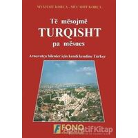 Të mësojmë Turqisht pa mësues (Arnavutlar için Türkçe) - Mücahit Korça - Fono Yayınları