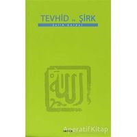 Tevhid ve Şirk - Salih Gürdal - Beyan Yayınları