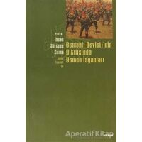 Osmanlı Devletinin Yıkılışında Yemen İsyanları - İhsan Süreyya Sırma - Beyan Yayınları