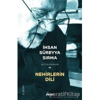 Nehirlerin Dili - İhsan Süreyya Sırma - Beyan Yayınları