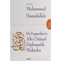 Hz. Peygamberin Altı Diplomatik Mektubu - Muhammed Hamidullah - Beyan Yayınları