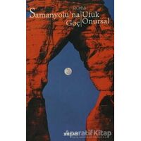 Samanyolu’na Göç - Ufuk Onursal - Beyan Yayınları