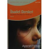 İbadet Dersleri - Eşref Edib - Beyan Yayınları