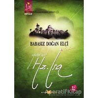 Babasız Doğan Elçi Yahut Hz. İsa - Osman Koca - Beyan Yayınları