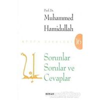 Sorunlar Sorular ve Cevaplar - Muhammed Hamidullah - Beyan Yayınları