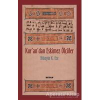 Kurandan Eskimez Ölçüler - Hüseyin Kerim Ece - Beyan Yayınları