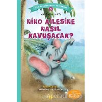 Nino Ailesine Nasıl Kavuşacak? - Can Dostlarımızı Tanıyalım 3 - Yasemin Katı - Beyan Yayınları