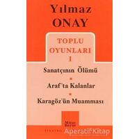 Toplu Oyunları 1 Sanatçının Ölümü / Araf’ta Kalanlar / Karagöz’ün Muamması