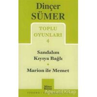 Sandalım Kıyıya Bağlı / Marion ile Memet Toplu Oyunları 4 - Dinçer Sümer - Mitos Boyut Yayınları