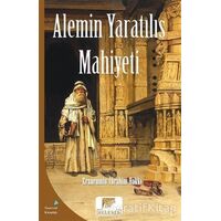 Alemin Yaratılış Mahiyeti - Erzurumlu İbrahim Hakkı - Gelenek Yayıncılık