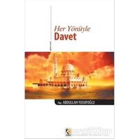 Her Yönüyle Davet - Abdullah Yusufoğlu - Çıra Yayınları