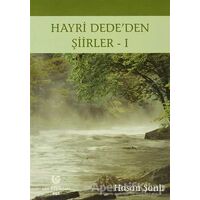 Hayri Dede’den Şiirler - 1 - Hasan Şanlı - Can Yayınları (Ali Adil Atalay)