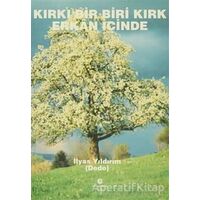 Kırkı Bir Biri Kırk Erkan İçinde - İlyas Yıldırım - Can Yayınları (Ali Adil Atalay)